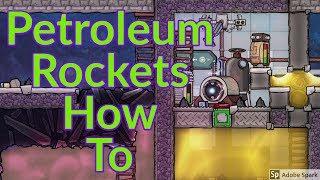 Petroleum Rocket How to : Tutorial nuggets : Oxygen not included