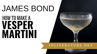 James Bond Vesper Martini recipe | Food in Literature