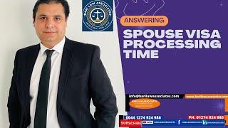 Spouse Visa Processing Time , Spouse visa decision waiting time, Immigration advice Bradford