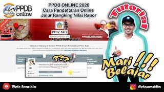 PPDB 2020 (Part 3) : Tutorial Pendaftaran PPDB 2020 Bali Jalur Nilai Rapor