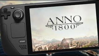 Angezockt • Anno 1800 • auf dem Steam Deck