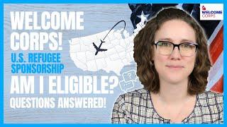 Can I Apply for Welcome Corps? U.S. Refugee Sponsorship