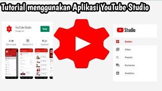 Tutorial Menggunakan Aplikasi YouTube Studio