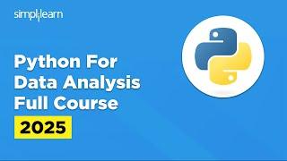 Python For Data Analytics Full Course 2025 | Python Data Analytics For Beginners | Simplilearn