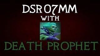 Dota 2 with dsr07mm - DEATH PROPHET