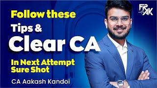 CLEAR CA IN NEXT ATTEMPT | Sure Shot Success Strategy | CA Aakash Kandoi