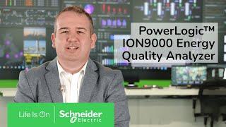 60 Saniyede PowerLogic™ ION9000 Enerji Kalite Analizörü | Schneider Electric