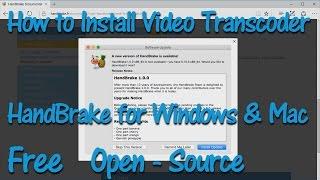 How to Install Video Transcoder HandBrake for Windows and Mac