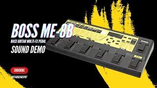 The Boss ME-8B Bass Guitar Multi Effects Pedal: A Sound Demo