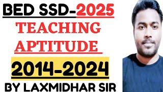 Teaching Aptitude All Previous Year Questions in a single video by Laxmidhar Sir I BEd Exam 2025 I