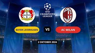 UEFA CHAMPIONS LEAGUE // LEVERKUSEN VS AC MILAN