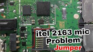 itel 2163 mic solution || itel 2163 mic ic jumper