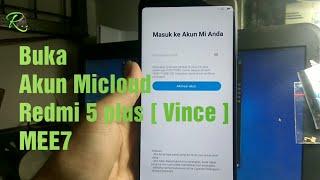 Buka akun micloud redmi 5 plus [vince] MEE7