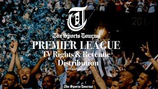 Ever Wondered How The English Premier League TV Rights And Prize Money is Distributed?