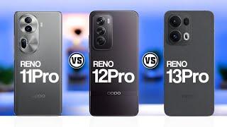 Oppo Reno 11 Pro Vs Oppo Reno 12 Pro Vs Oppo Reno 13 Pro   #Trakontech