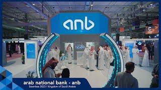 Arab National Bank - anb | Seamless 2023 | TAKELEAP