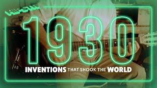 Inventions that Shook the World | The 1930s