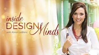 Inside Design Minds with Karen LeBlanc