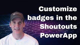 HOW TO: Customize badges in the Shoutouts PowerApp