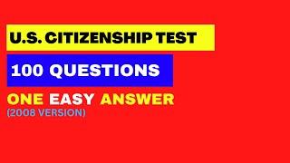 us citizenship interview 2022, 100 Civics Questions (2008 version) for the US Citizenship Test