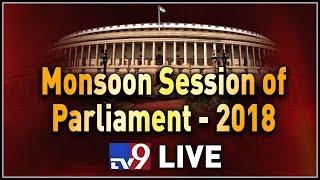 Parliament Monsoon Session 2018 || LIVE - TV9