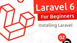 Laravel 6 Tutorial for Beginners #2 - Installing Laravel