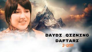 Daydi Qizning Daftari (milliy serial) 2-qism | Дайди Қизнинг Дафтари (миллий сериал) 2-қисм