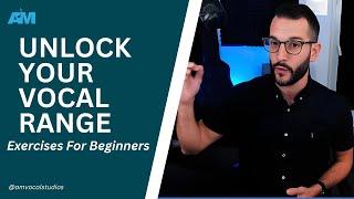 Unlock Your Vocal Range - Exercises for Beginners