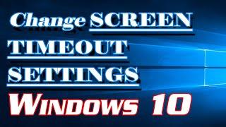 How to Change Display Screen Timeout Settings in Windows 10 | Definite Solutions