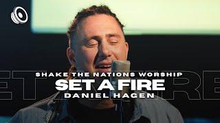 Set A Fire / #STNWorship / Feat. Daniel Hagen