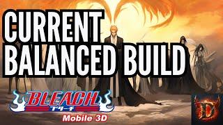 CURRENT BALANCED BUILD - BLEACH MOBILE 3D #bm3d #bleachmobile3d