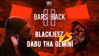 BLACKJEEZ VS DABU THA GEMINI (BARS ARE BACK 2) BATTLE RAP NIGERIA