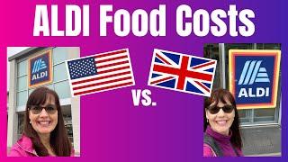 Cost of Groceries in Britain vs America – Comparing ALDI in the UK vs US