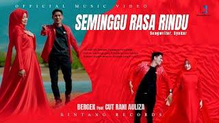 Bergek & Cut Rani - Seminggu Rasa Rindu ( Official Music Video )