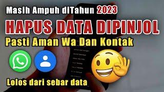 CARA HAPUS DATA PINJOL 2023 | CARA AMANKAN KONTAK DARI PINJOL !!