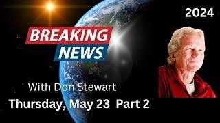 Breaking News, May 23, 2024 Part 2