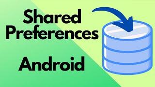SharedPreferences - How to Save & Retrieve Data Android Studio | Beginner's Guide