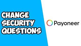 How To Change Security Questions on Payoneer