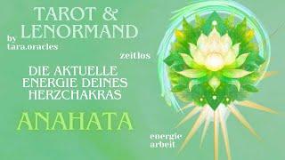 Das Anahata| Die aktuelle Energie Deines Herzchakras! Energiearbeit | Tarotlegung