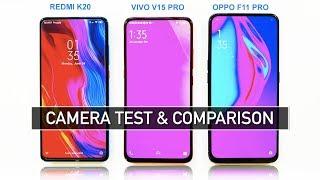 Redmi K20 vs Vivo V15 Pro vs Oppo F11 Pro Camera Test & Comparison