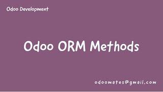 Odoo ORM Methods - Part1