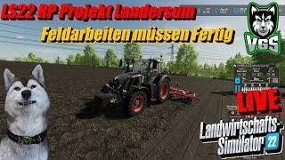 [GER/+18] LS22 RP Projekt Landersum | Spritzen - Kalken & Düngen  | !bewerben Live 