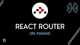 React Router Tutorial - 11 - URL Params