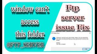 FTP Server error | Windows Cannot Access This Folder | How to Fix Windows Cannot Access This Folder