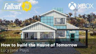 Fallout 76 - How to build the House of Tomorrow