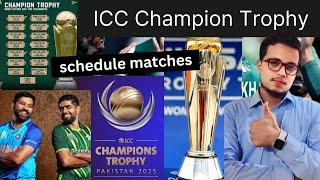 ICC Champions Trophy schedule matches date and time| Pakistan vs India  match 1 March