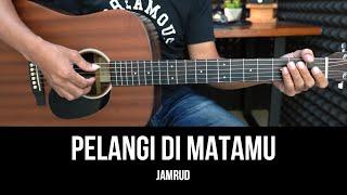 Pelangi Di Matamu - Jamrud | Tutorial Chord Gitar Mudah dan Lirik