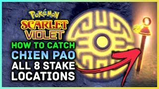 Pokemon Scarlet and Violet - How to Get Legendary Pokemon Chien Pao & All 8 Yellow Stake Locations