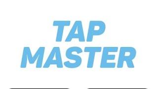 Tap master ! New game for you all !!