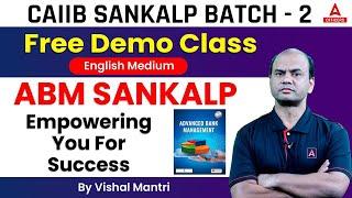 CAIIB SANKALP Batch | CAIIB ABM English Medium Free Demo Class | Empowering you for Success